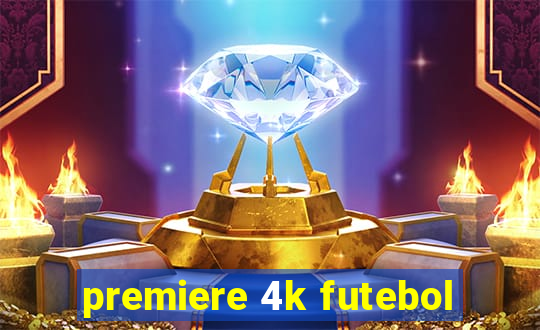 premiere 4k futebol